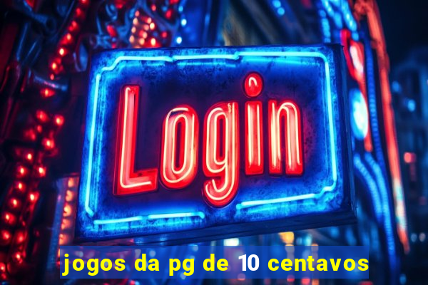 jogos da pg de 10 centavos